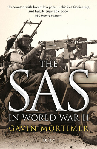 The SAS in World War II (General Military) book cover by Gavin Mortimer