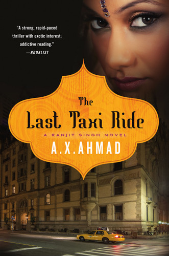 The Last Taxi Ride: A Ranjit Singh Novel (Ranjit Singh #2) book cover by A. X. Ahmad