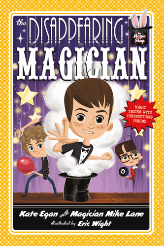 The Disappearing Magician (Magic Shop Series #4) book cover by Kate Egan, Mike Lane