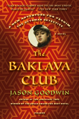 The Baklava Club: A Novel (Investigator Yashim #5) book cover by Jason Goodwin