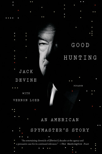 Good Hunting: An American Spymaster's Story book cover by Jack Devine, Vernon Loeb