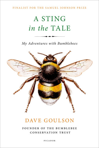 A Sting in the Tale: My Adventures with Bumblebees book cover by Dave Goulson