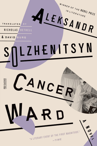 Cancer Ward: A Novel (FSG Classics) book cover by Aleksandr Solzhenitsyn
