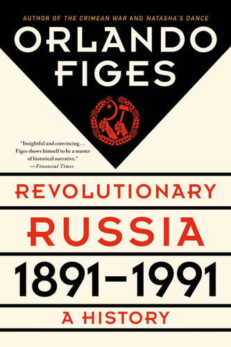 Revolutionary Russia, 1891-1991: A History book cover by Orlando Figes