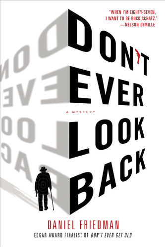 Don't Ever Look Back: A Mystery (Buck Schatz Series #2) book cover by Daniel Friedman