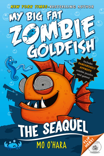 The SeaQuel: My Big Fat Zombie Goldfish (My Big Fat Zombie Goldfish #2) book cover by Mo O'Hara