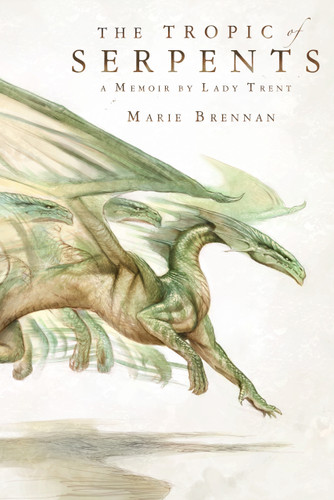 The Tropic of Serpents: A Memoir by Lady Trent book cover by Marie Brennan