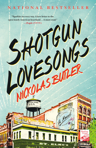 Shotgun Lovesongs: A Novel book cover by Nickolas Butler