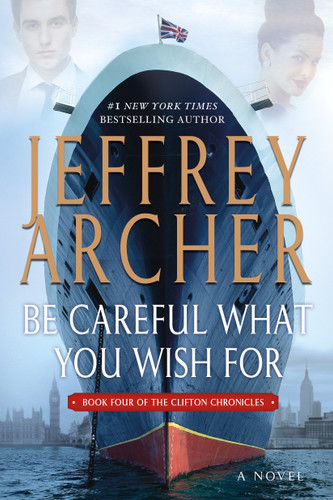 Be Careful What You Wish For: A Novel book cover by Jeffrey Archer