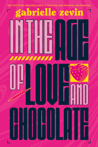 In the Age of Love and Chocolate: A Novel (Birthright #3) book cover by Gabrielle Zevin