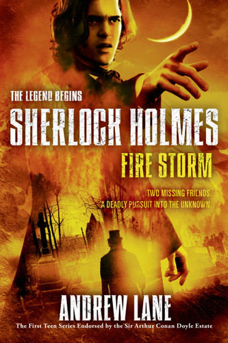 Fire Storm (Sherlock Holmes: The Legend Begins #4) book cover by Andrew Lane