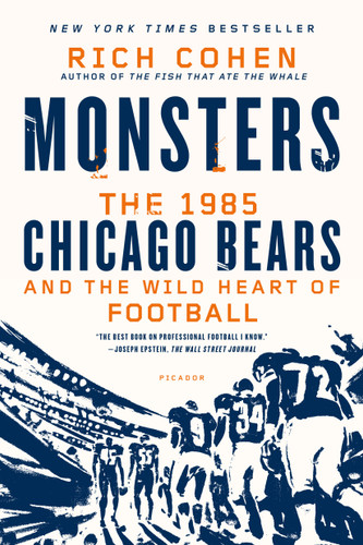 Monsters: The 1985 Chicago Bears and the Wild Heart of Football book cover by Rich Cohen