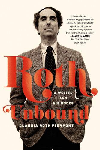 Roth Unbound: A Writer and His Books book cover by Claudia Roth Pierpont