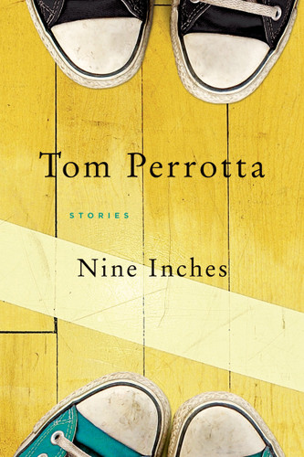 Nine Inches: Stories book cover by Tom Perrotta