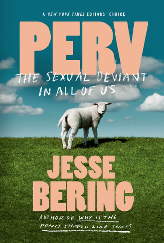 Perv: The Sexual Deviant in All of Us book cover by Jesse Bering
