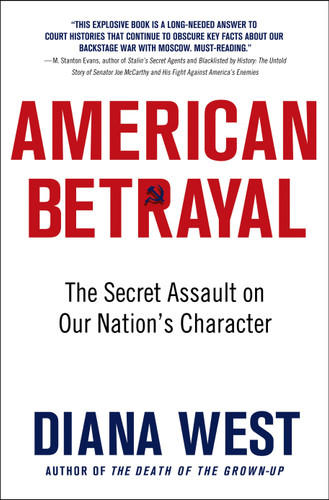 American Betrayal: The Secret Assault on Our Nation’s Character book cover by Diana West