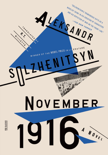 November 1916: A Novel: The Red Wheel II (FSG Classics) book cover by Aleksandr Solzhenitsyn