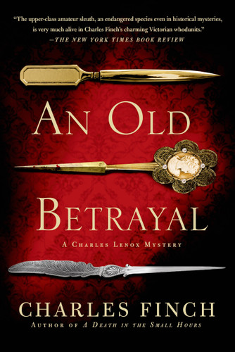 An Old Betrayal: A Charles Lenox Mystery (Charles Lenox Mysteries #7) book cover by Charles Finch