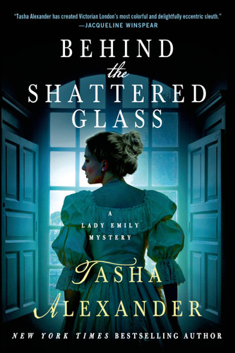 Behind the Shattered Glass: A Lady Emily Mystery (Lady Emily Mysteries #8) book cover by Tasha Alexander