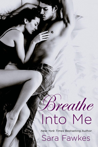 Breathe into Me book cover by Sara Fawkes