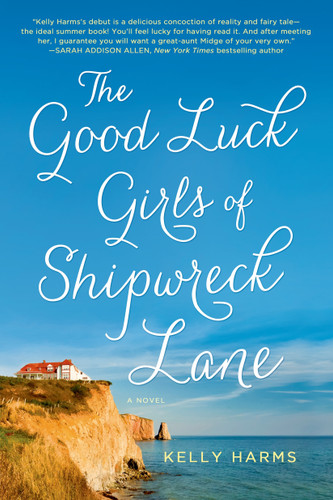 The Good Luck Girls of Shipwreck Lane: A Novel book cover by Kelly Harms