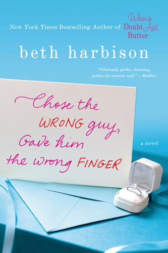 Chose the Wrong Guy, Gave Him the Wrong Finger: A Novel book cover by Beth Harbison