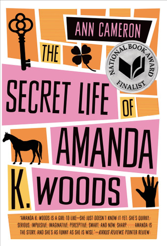 The Secret Life of Amanda K. Woods book cover by Ann Cameron