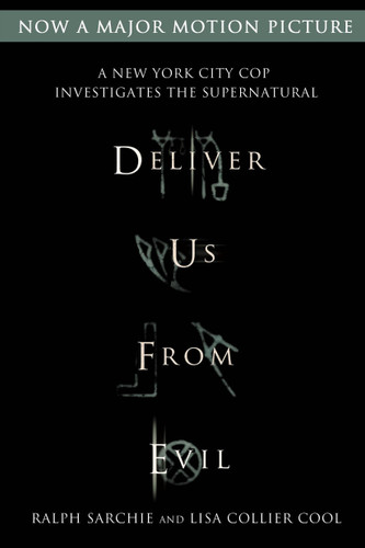 Deliver Us from Evil: A New York City Cop Investigates the Supernatural book cover by Ralph Sarchie, Lisa Collier Cool