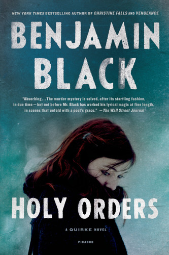 Holy Orders: A Quirke Novel (Quirke #6) book cover by John Banville, Benjamin Black
