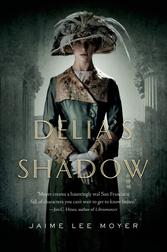 Delia's Shadow (Delia Martin #1) book cover by Jaime Lee Moyer