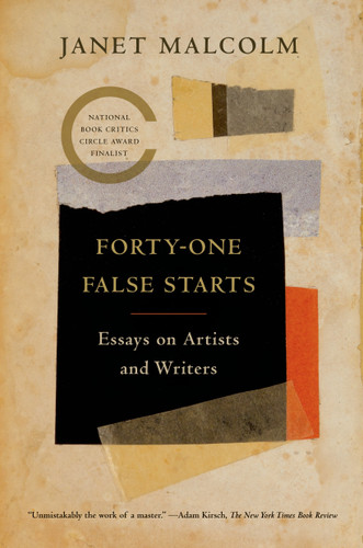 Forty-one False Starts: Essays on Artists and Writers book cover by Janet Malcolm