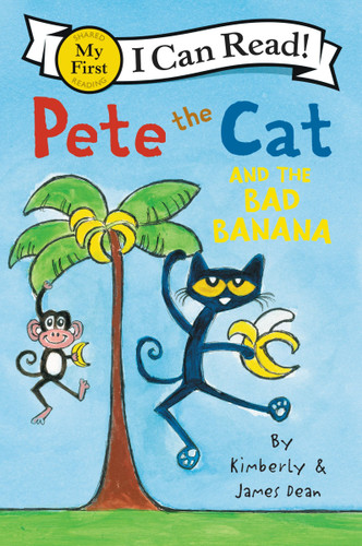 Pete the Cat and the Bad Banana (My First I Can Read) book cover by James Dean, Kimberly Dean