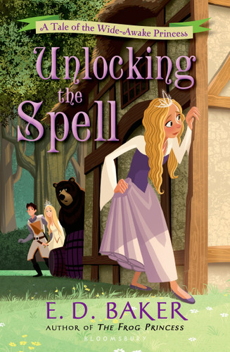 Unlocking the Spell: A Tale of the Wide-Awake Princess book cover by E.D. Baker