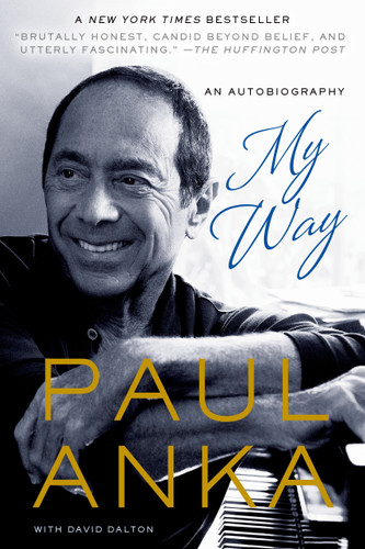 My Way: An Autobiography book cover by Paul Anka, David Dalton
