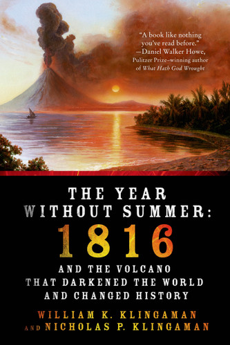 The Year Without Summer: 1816 and the Volcano That Darkened the World and Changed History book cover by William K. Klingaman, Nicholas P. Klingaman
