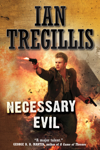 Necessary Evil (Milkweed #3) book cover by Ian Tregillis