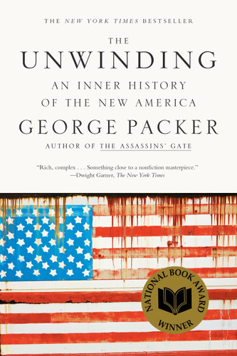 The Unwinding: An Inner History of the New America book cover by George Packer