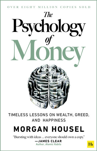 The Psychology of Money: Timeless lessons on wealth, greed, and happiness book cover by Morgan Housel