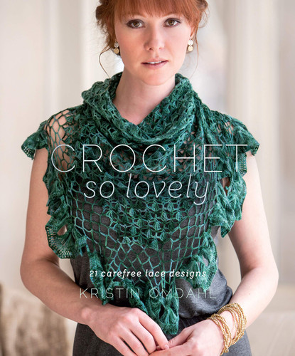 Crochet So Lovely: 21 Carefree Lace Designs - Cover