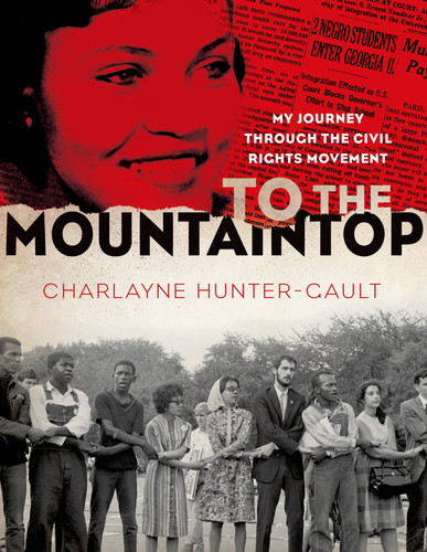 To the Mountaintop: My Journey Through the Civil Rights Movement (New York Times) book cover by Charlayne Hunter-Gault