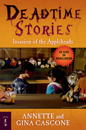 Deadtime Stories: Invasion of the Appleheads (Deadtime Stories) book cover by Annette Cascone, Gina Cascone
