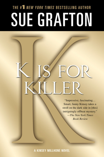 "K" is for Killer: A Kinsey Millhone Novel (Kinsey Millhone Alphabet Mysteries #11) book cover by Sue Grafton