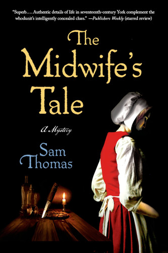 The Midwife's Tale: A Mystery book cover by Sam Thomas