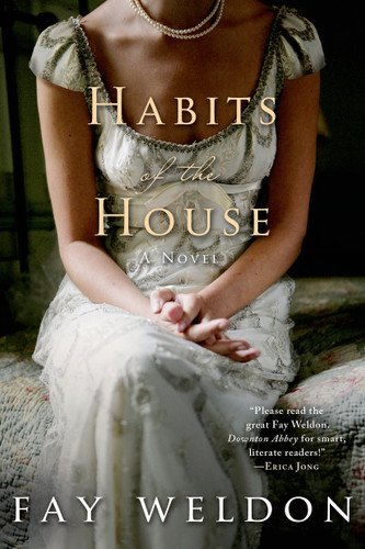 Habits of the House: A Novel (Habits of the House #1) book cover by Fay Weldon