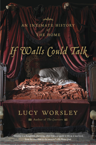 If Walls Could Talk: An Intimate History of the Home book cover by Lucy Worsley