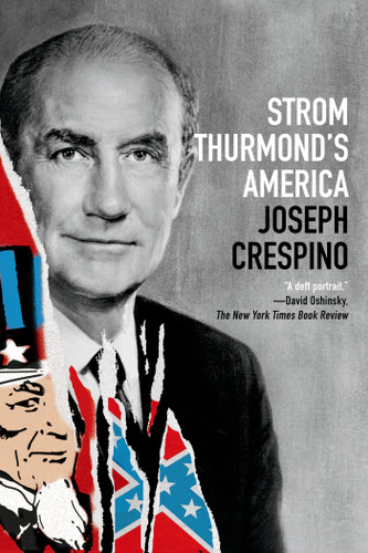 Strom Thurmond's America: A History book cover by Joseph Crespino