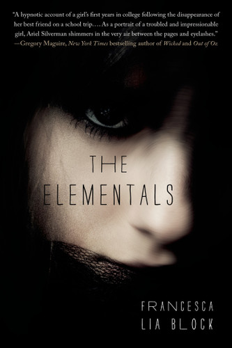 The Elementals: A Novel book cover by Francesca Lia Block
