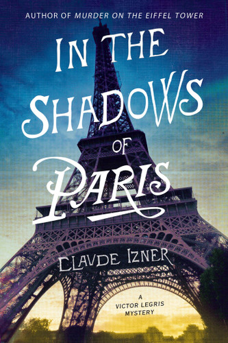 In the Shadows of Paris: A Victor Legris Mystery (Victor Legris Mysteries #5) book cover by Claude Izner