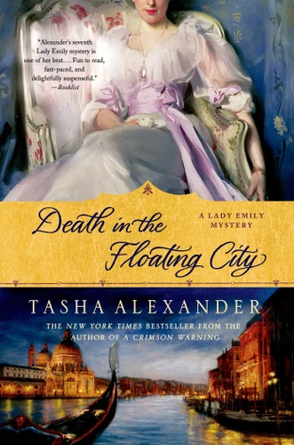 Death in the Floating City: A Lady Emily Mystery (Lady Emily Mysteries #7) book cover by Tasha Alexander