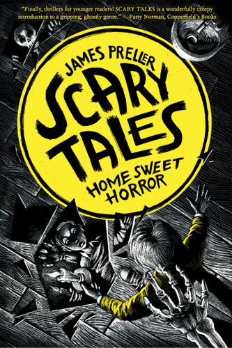 Home Sweet Horror (Scary Tales #1) book cover by James Preller